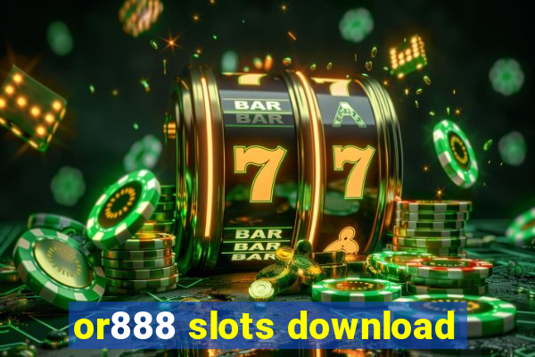 or888 slots download